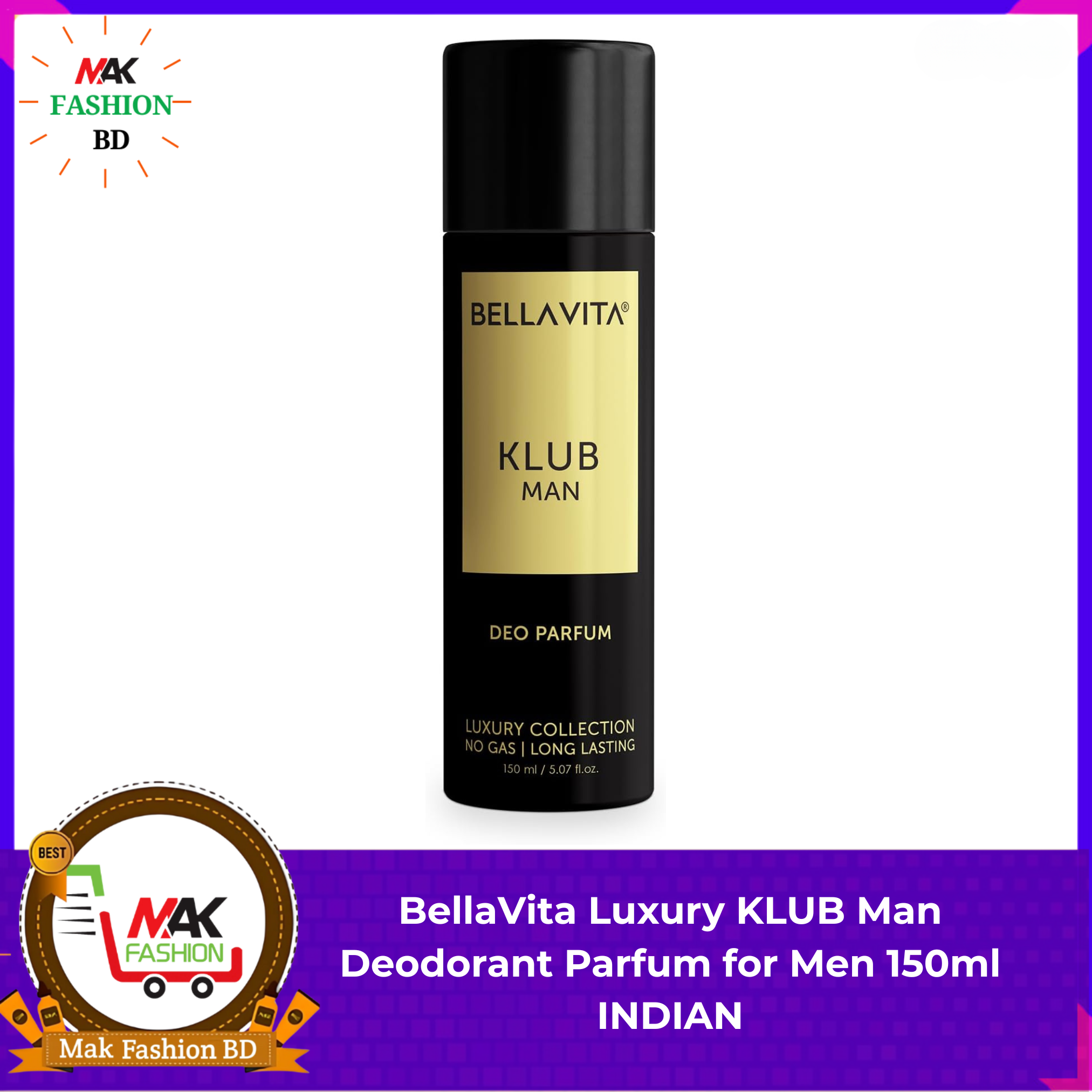BellaVita Luxury KLUB Man Deodorant Parfum for Men 150ml INDIAN  542548222