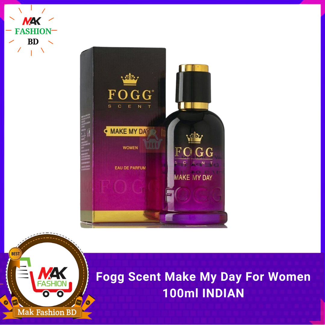 Fogg Scent Make My Day For Women 100ml INDIAN